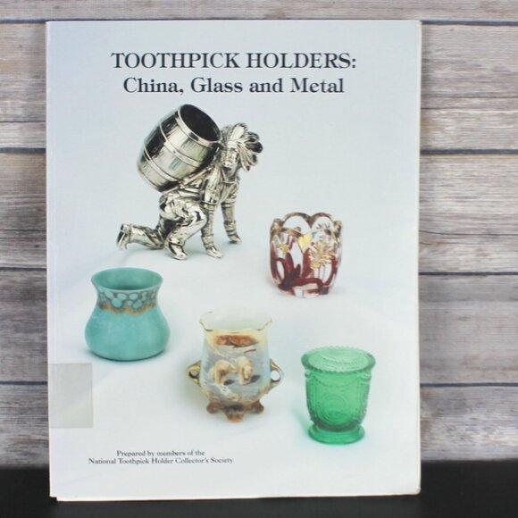 Toothpick Holders China, Glass, Metal 1992 Book Vintage w/Price Guide Collectors - Picture 1 of 5